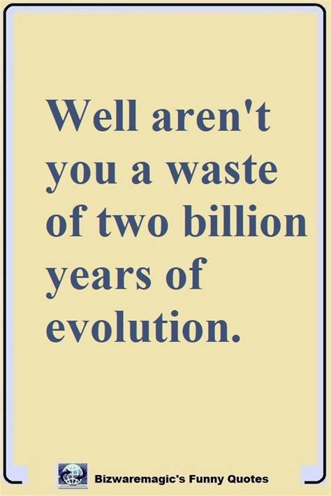 Funny Evolution Quotes - ShortQuotes.cc