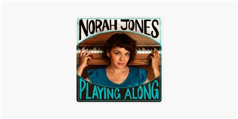 ‎Norah Jones Is Playing Along on Apple Podcasts