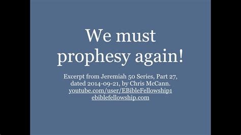 We must prophesy again? - YouTube