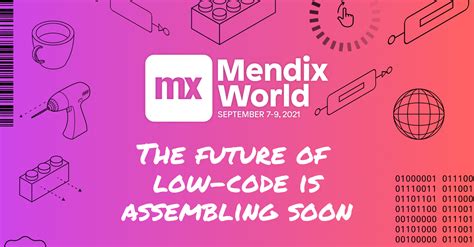 Look to the future at Mendix World 2021 - Mendix