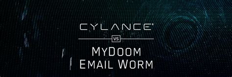 Cylance vs. MyDoom Email Worm