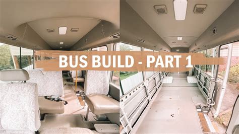 Bus Build - Part 1 | Interior Removal | Toyota Coaster Conversion - YouTube