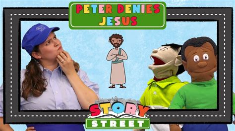 Peter Denies Jesus | Story Street - YouTube