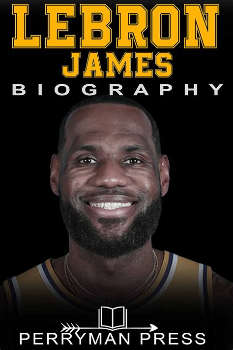 LeBron James Book: The Inspiring Biography, Life Story, Interesting Facts of One American NBA ...