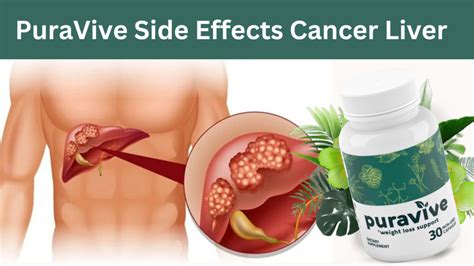 PuraVive Side Effects Cancer Liver Reviews 2024 - World Global Time