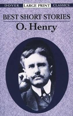 Best Short Stories by O. Henry: Dover Classic, Large Print Edition: O. Henry: 9780486424682 ...