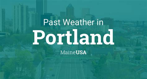 Past Weather in Portland, Maine, USA — Yesterday or Further Back