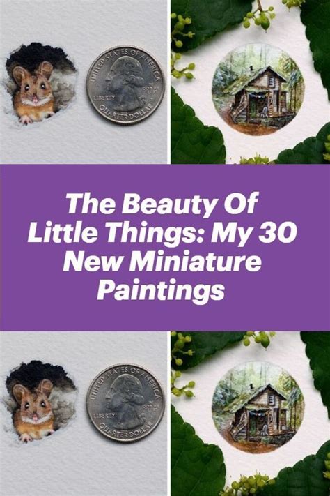 The beauty of little things my 30 new miniature paintings – Artofit