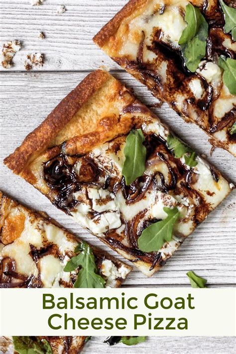 Balsamic Reduction and Goat Cheese Pizza | Gourmet pizza, Gourmet pizza toppings, Pizza recipes ...