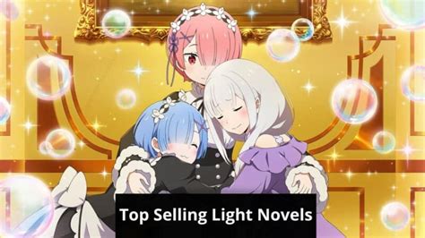 The Top 41 BEST Selling Anime Light Novels Of All Time!