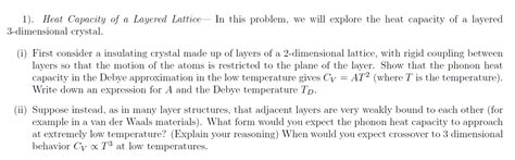 Solved 1). Heat Capacity of a Layered Lattice In this | Chegg.com