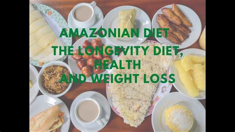 Amazonian diet, the longevity diet, health and fitness - YouTube