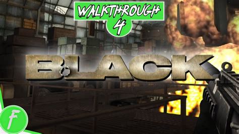 Black FULL WALKTHROUGH Gameplay HD (PS2) | NO COMMENTARY | PART 4 - YouTube