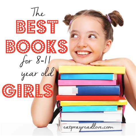 The Best Books for Girls Ages 8-11 - Eat Pray {Read} Love