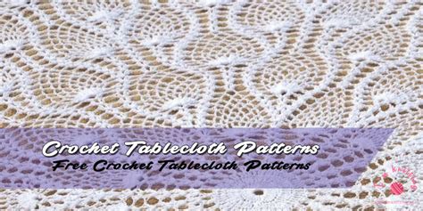 Crochet Rectangle Tablecloth Patterns Free | Elcho Table