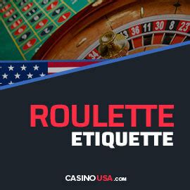 Know Your Roulette Etiquette | Learn About Tables, Dealers & More