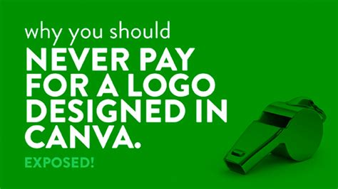 Why you should NEVER pay for a logo designed in Canva.