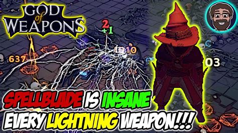 Spellblade is INSANE - Using Every LIGHTNING Weapon! | God of Weapons ...