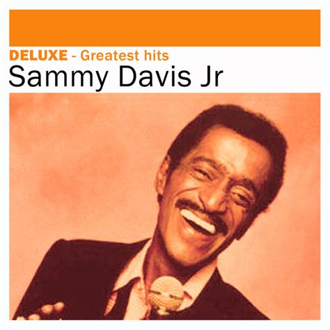 Deluxe: Greatest Hits by Sammy Davis Jr. on Spotify