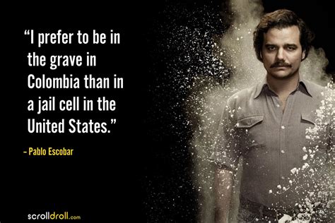 14 Best Pablo Escobar Quotes That Reveal His Charismatic Influence