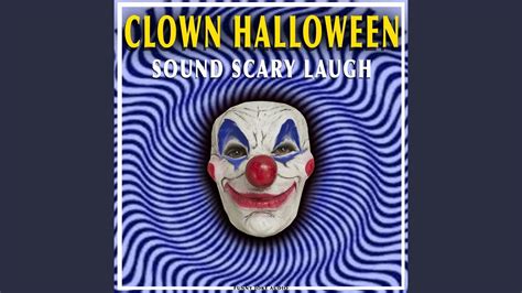 Clown Halloween Sound Scary Laugh - YouTube