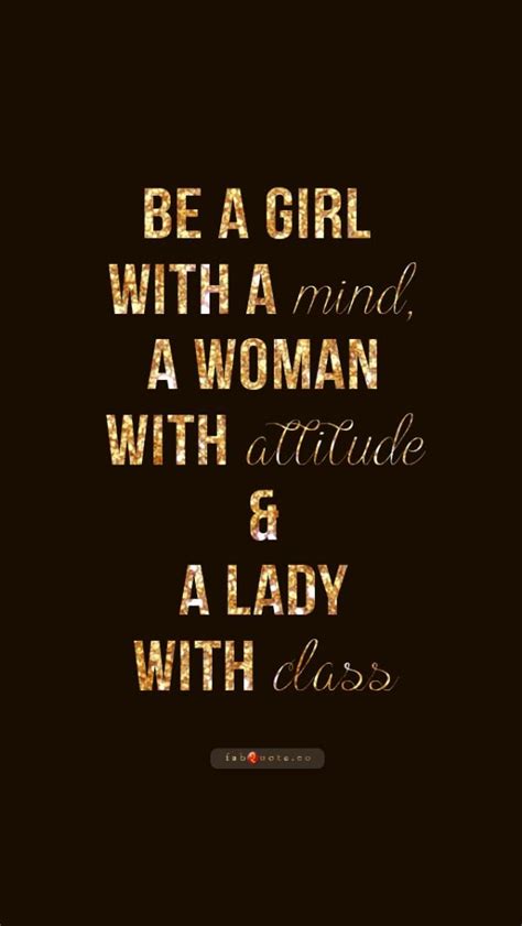 Be a Lady with Class widescreen wallpaper | Attitude quotes for girls, Love my parents quotes ...