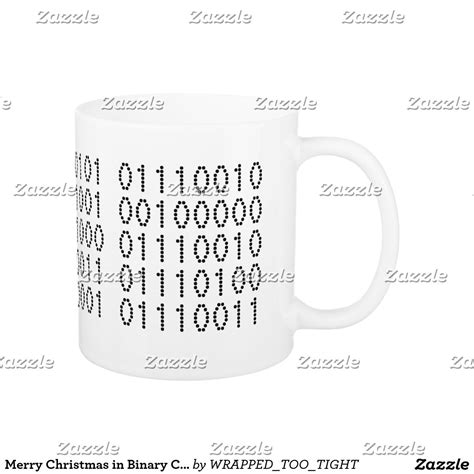 Merry Christmas in Binary Code Coffee Mug Dignity Quotes, 25th Quotes, Binary Code, She Is ...