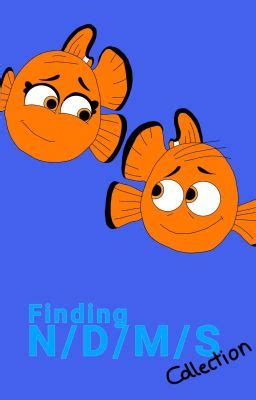 Finding Nemo/Finding Dory/Finding Marlin/Finding Sebrina - Chapter Two - Wattpad