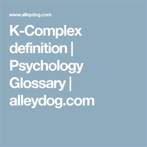 K-Complex definition | Psychology Glossary | alleydog.com