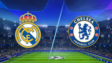 Real Madrid vs. Chelsea Live Stream of UEFA Champions League ...