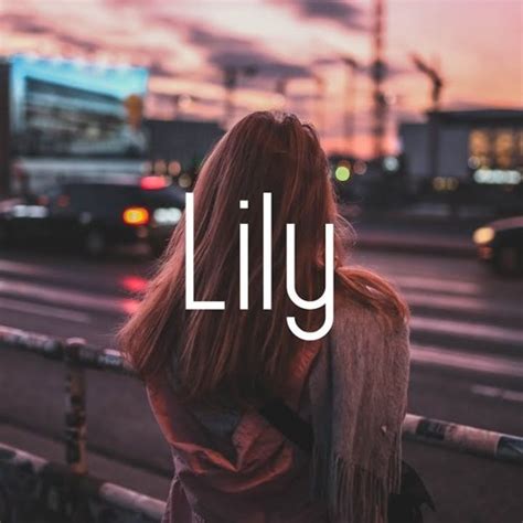 Stream Nightcore Lily (Alan Walker Lyrics) by Mai Mizuhashi | Listen online for free on SoundCloud