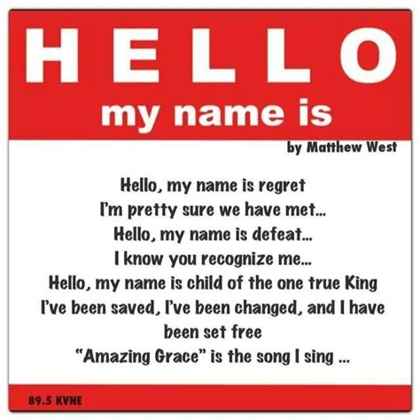 Hello My Name Is Child Of The One True King