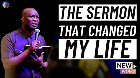 THE SERMON THAT CHANGED MY LIFE FOREVER | APOSTLE JOSHUA SELMAN - YouTube