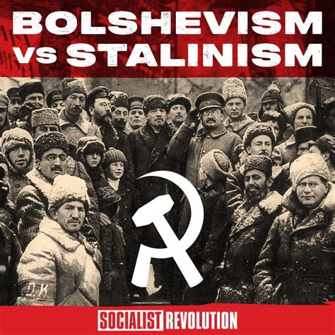 Bolshevism vs Stalinism 100 Years Since the Soviet Union ...