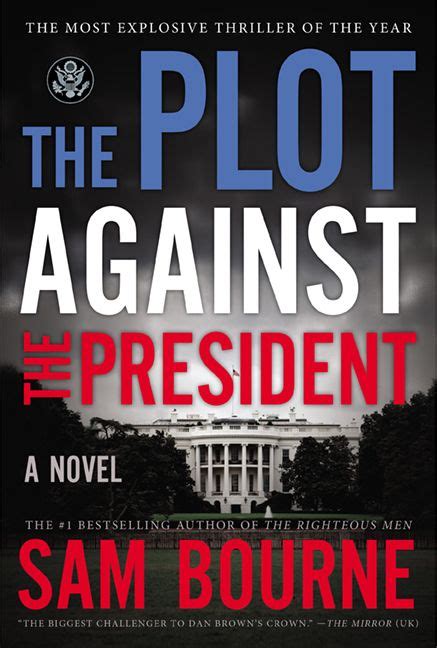 The Plot Against the President - Sam Bourne - Paperback