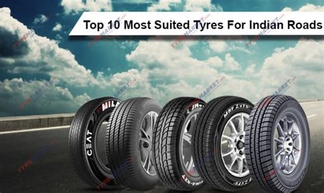 Best Car Tyres for Indian Roads - Top 10 Car Tyres in India