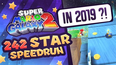 Super Mario Galaxy 2 242 Star Speedrun in 2019 ?! - YouTube