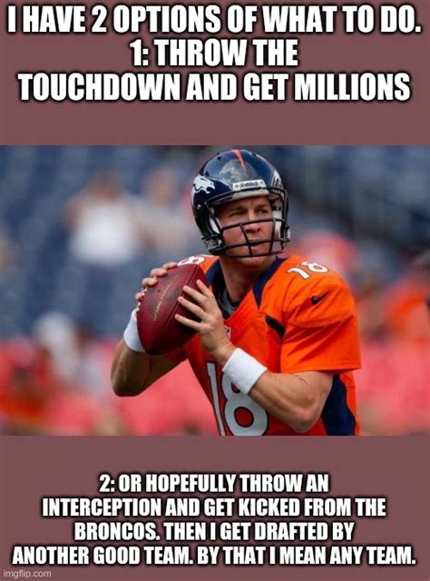 Manning Broncos Memes - Imgflip