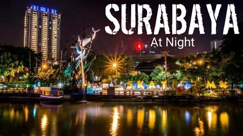 Surabaya in the Night | Cinematic Video - YouTube