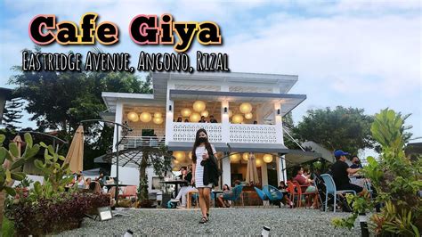 CAFÉ GIYA | Eastridge Avenue, Angono Rizal | Ganda ng CITY VIEW! - YouTube