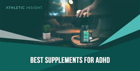 10 Best Supplements for ADHD: Buyer's Guide - Athletic Insight