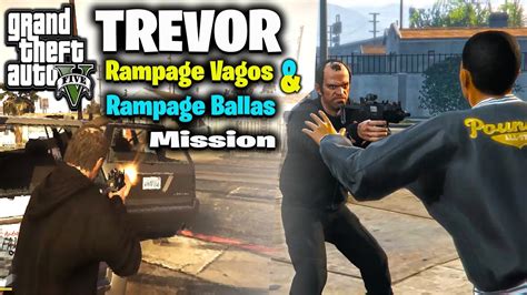 GTA 5 - Trevor Rampage Vagos & Rampage Ballas - Mission - YouTube