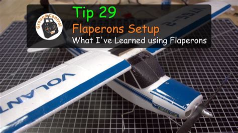 Tip #29 - Flaperons Setup - Here's What I know ;-) - YouTube