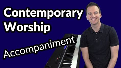 Contemporary Worship Piano Accompaniment