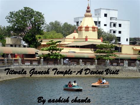 Weekend Wanderer a blog by Aashish Chawla: Titwala Temple- A Divine Visit