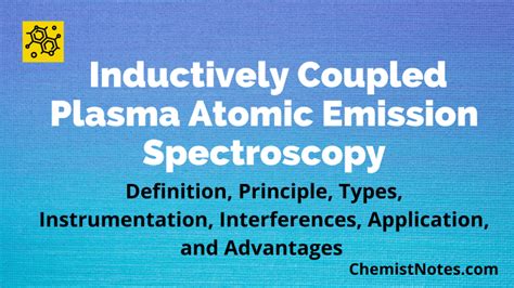 Inductively Coupled Plasma Atomic Emission Spectroscopy: Principle, Instrumentation, and 7 ...