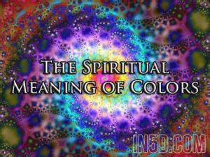 The Spiritual Meaning Of Colors - In5D