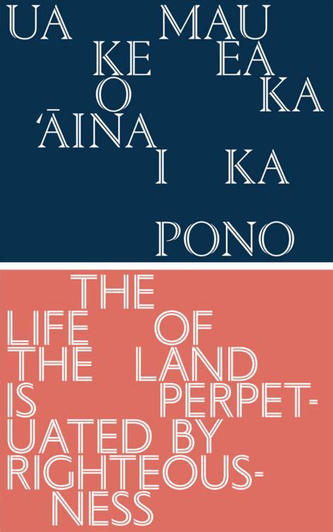 Hawaii is ... living your life by the state motto, knowing that to have ...