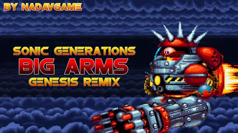 NadavGames - Sonic Generations - Big Arms Boss Battle [Genesis remix ...