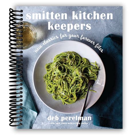 Smitten Kitchen Keepers: New Classics for Your Forever Files: A ...